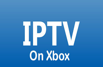 How to Watch IPTV on Xbox & Xbox 360