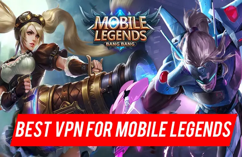 VPNs for Mobile Legends