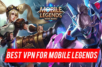 Best VPN for Mobile Legends (Working)